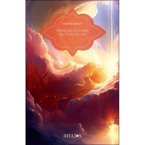 Méthode D'écoute Du Divin En Soi