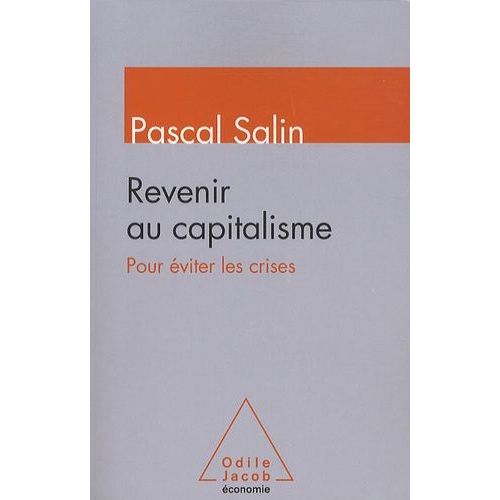 Revenir Au Capitalisme Pour Éviter Les Crises