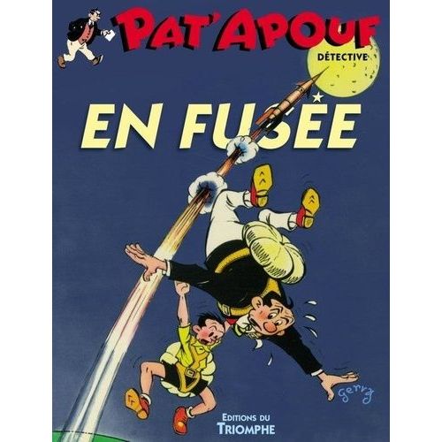 Pat'apouf Détective - Tome 14 - Pat'apouf En Fusée