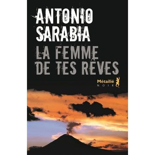 La Femme De Tes Rêves