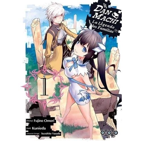 Danmachi ? La Légende Des Familias - Tome 1