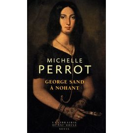 George Sand À Nohant - Une Maison D'artiste