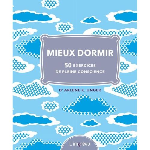 Mieux Dormir - 50 Exercices De Pleine Conscience