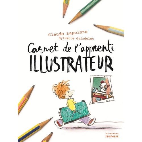 Le Carnet De L'apprenti Illustrateur Et Dessinateur De Bd
