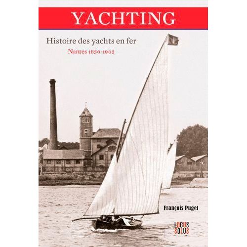 Yachting - Histoire Des Yachts