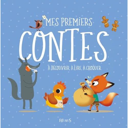 Mes Premiers Contes - A Découvrir, À Lire, À Croquer