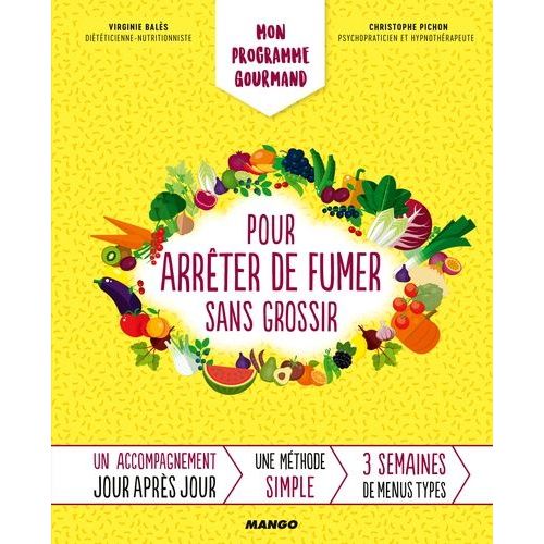 Mon Programme Pour Arrêter De Fumer Sans Grossir