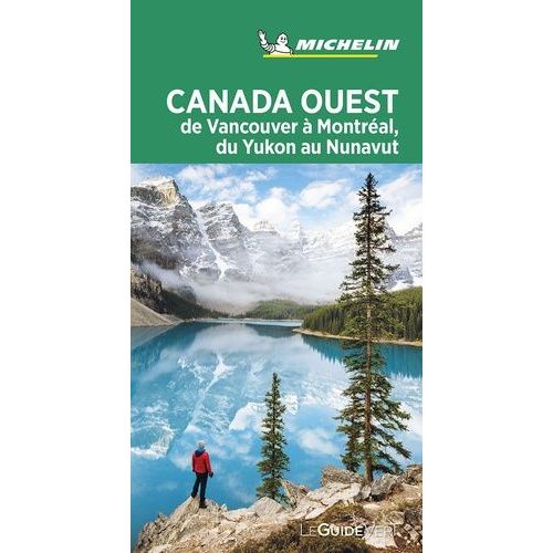 Canada Ouest - De Vancouvert À Montréal, Du Yukon Au Nunavut