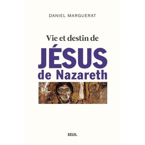 Vie Et Destin De Jésus De Nazareth