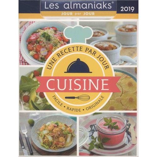 Cuisine, Une Recette Par Jour - Facile, Rapide, Originale