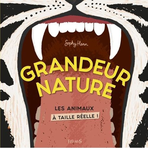 Grandeur Nature - Les Animaux À Taille Réelle