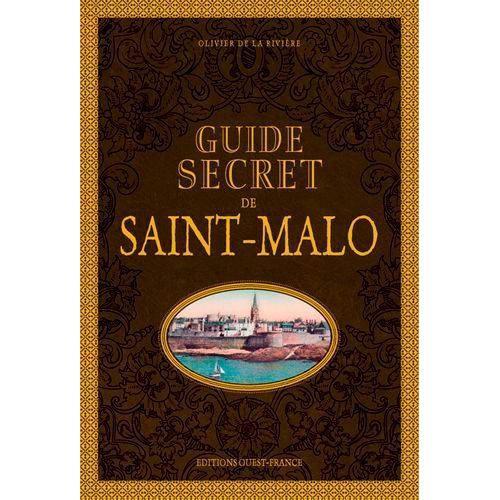 Guide Secret De Saint-Malo
