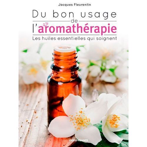 Du Bon Usage De L'aromathérapie