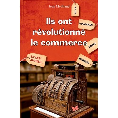Ils Ont Révolutionné Le Commerce