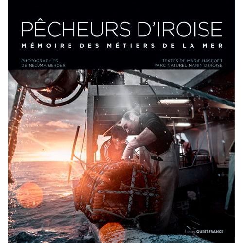 Pêcheurs D'iroise - Mémoires Des Métiers De La Mer