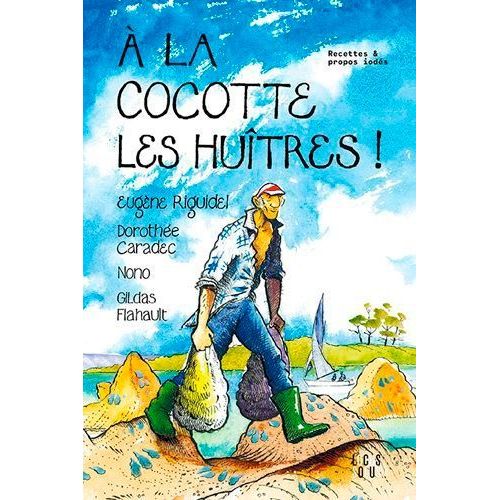 A La Cocotte Les Huitres !