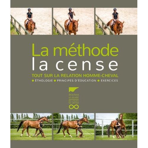 La Méthode La Cense - Tout Sur La Relation Homme-Cheval