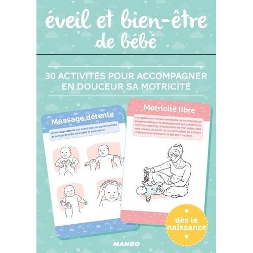 Eveil Et Bien-Être De Bébé - 30 Activités Pour Accompagner En Douceur Sa Motricité