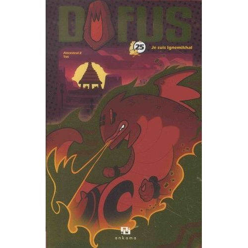 Dofus - Collector - Tome 25 : Je Suis Ignemikal