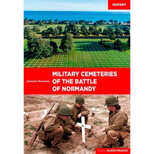 Les Cimetières Militaires De La Bataille De Normandie
