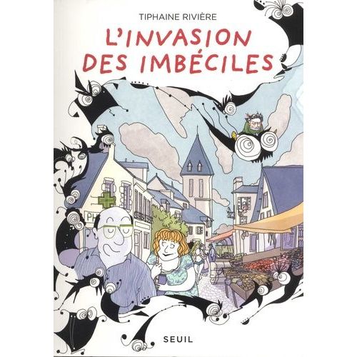 L'invasion Des Imbéciles - Tome 1