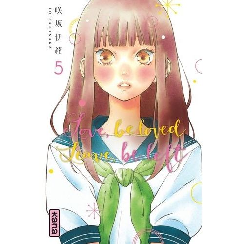 Love,Be Loved Leave,Be Left - Tome 5