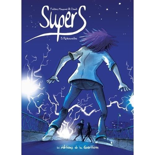 Supers - Tome 5 - Retrouvailles