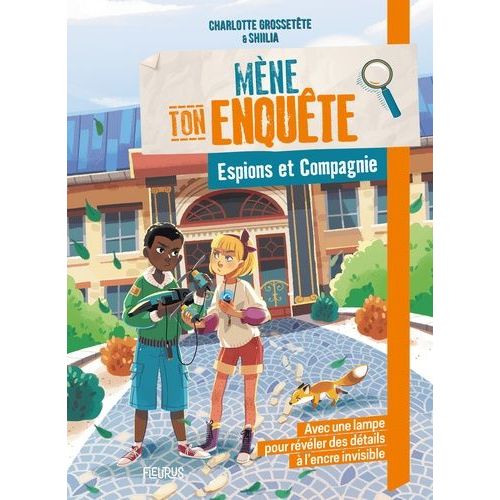 Mène Ton Enquête Espions Et Compagnie