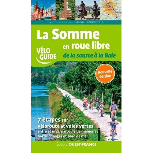 La Somme En Roue Libre - De La Source À La Baie