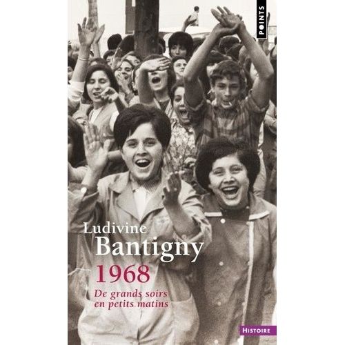 1968, De Grands Soirs En Petits Matins