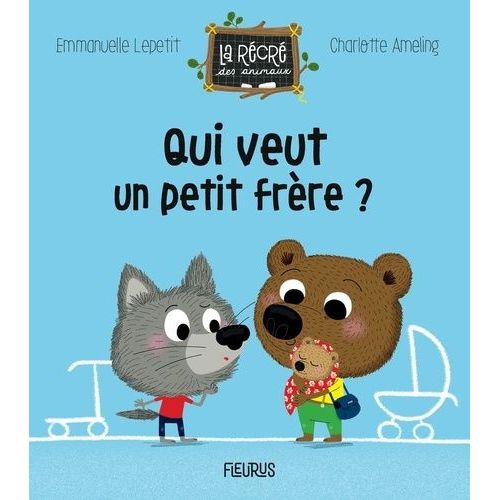Qui Veut Un Petit Frère ?
