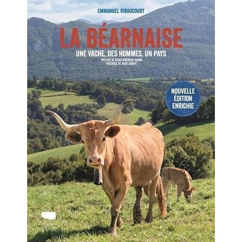 La Béarnaise - Une Vache, Des Hommes, Un Pays