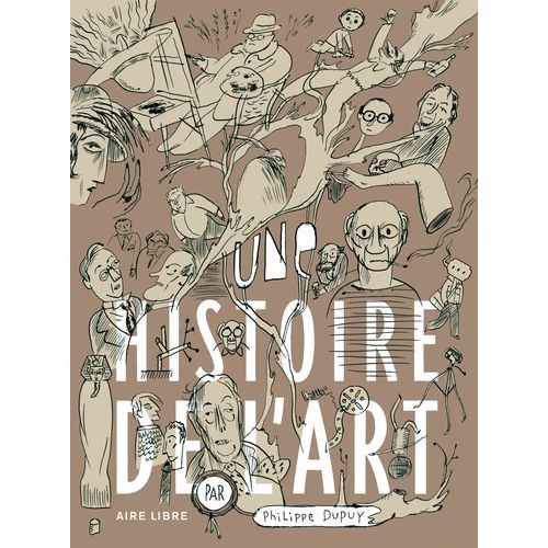 Une Histoire De L'art - Avec Un Dessin Inédit En Tiré À Part Numéroté Et Signé