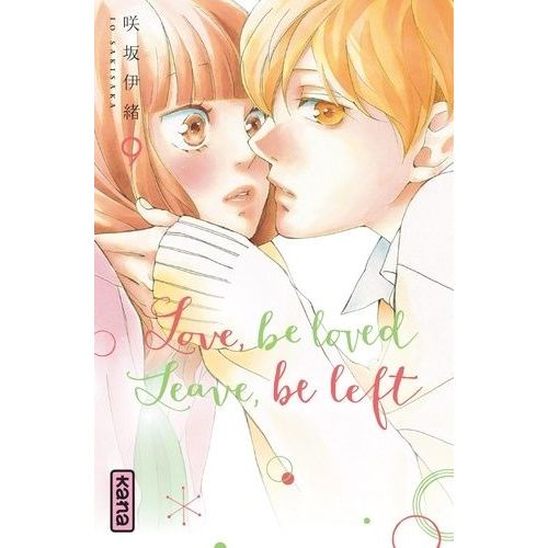Love,Be Loved Leave,Be Left - Tome 9