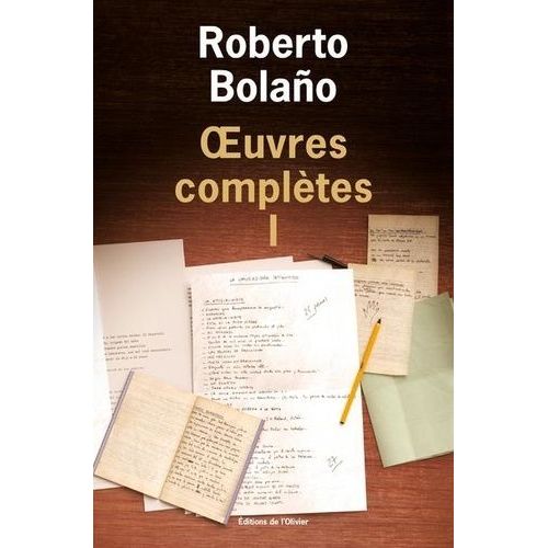 Oeuvres Complètes - Tome 1 : Poèmes - Amuleto - Appels Téléphoniques Et Autres Nouvelles - Etoile Distante
