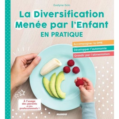 La Diversification Menée Par L'enfant En Pratique !