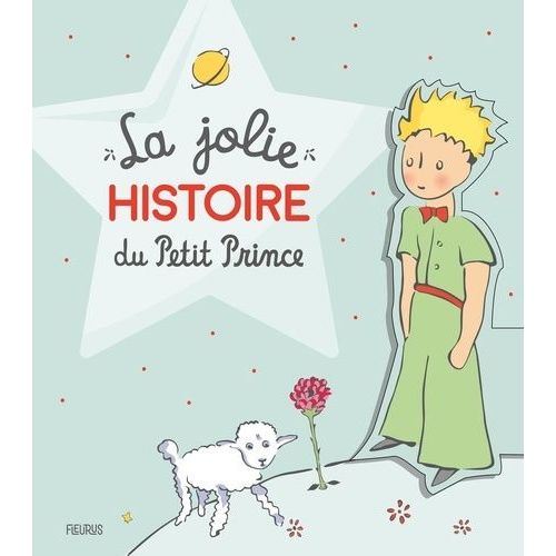 La Jolie Histoire Du Petit Prince
