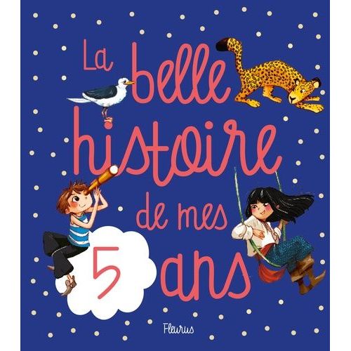 La Belle Histoire De Mes 5 Ans