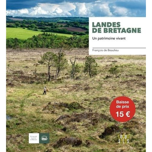 Landes De Bretagne - Un Patrimoine Vivant