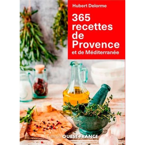 365 Recettes De Provence Et De Méditerranée