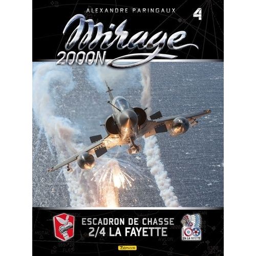Mirage 2000n - Tome 4, Escadron De Chasse 2/4 La Fayette