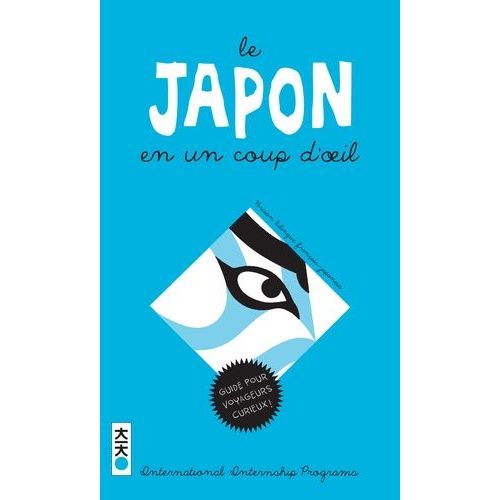Le Japon En Un Coup D'oeil - Comprendre La Japon - Dictionnaire Illustré