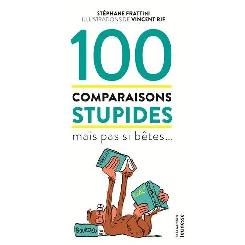 100 Comparaisons Stupides Mais Pas Si Bêtes