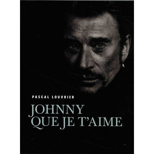Johnny Que Je T'aime