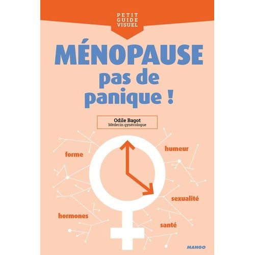 Ménopause, Pas De Panique !