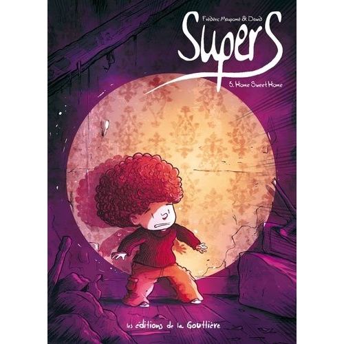 Supers - Tome 3 - Home Sweet Home