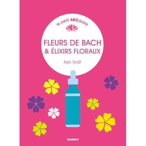 Fleurs De Bach & Élixirs Floraux