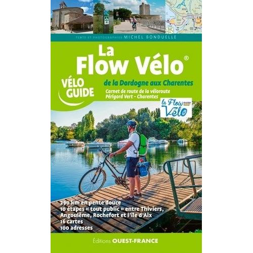 La Flow Vélo, De La Dordogne Aux Charentes