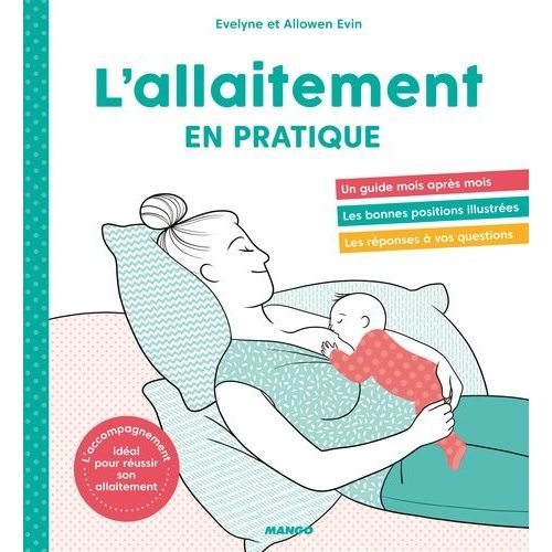 L'allaitement En Pratique !