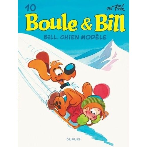 Boule & Bill - Tome 10 - Bill, Chien Modèle